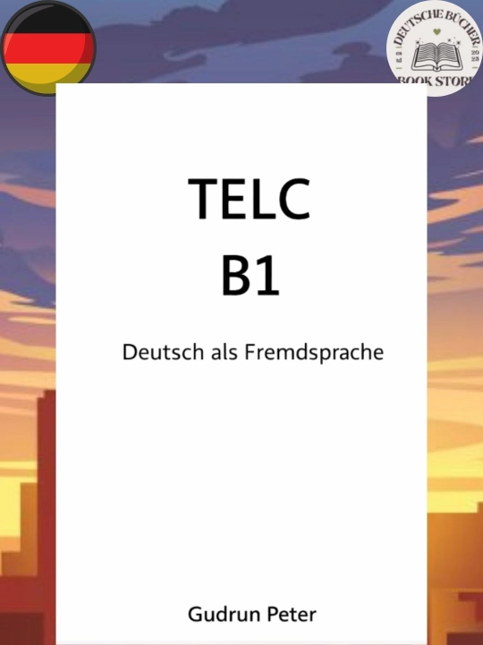 TELC B1 – Эффективная книга для подготовки к экзамену по немецкому языку (без CD)  - 