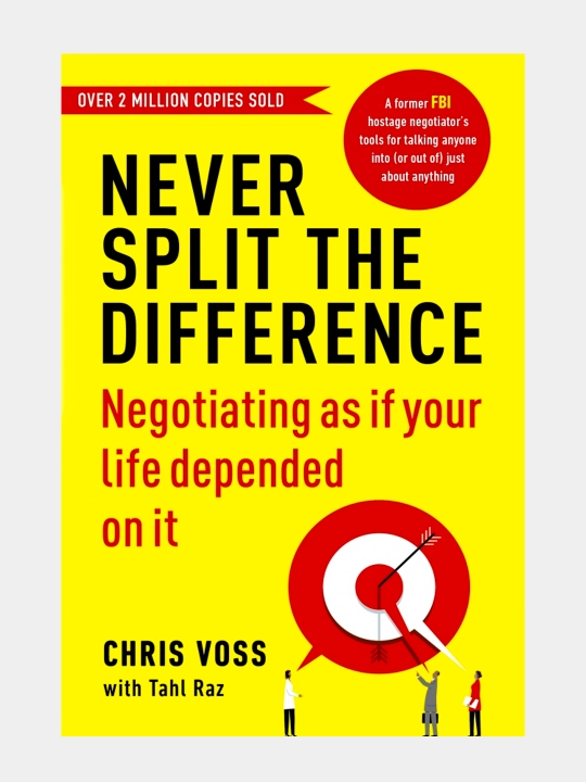 Never Split the Difference - 