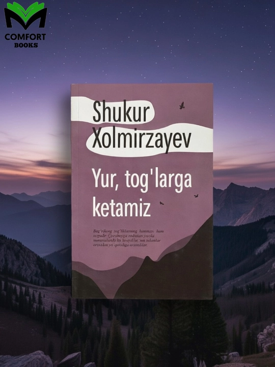 Yur, tog'larga ketamiz, Shukur Xolmirzayev - 