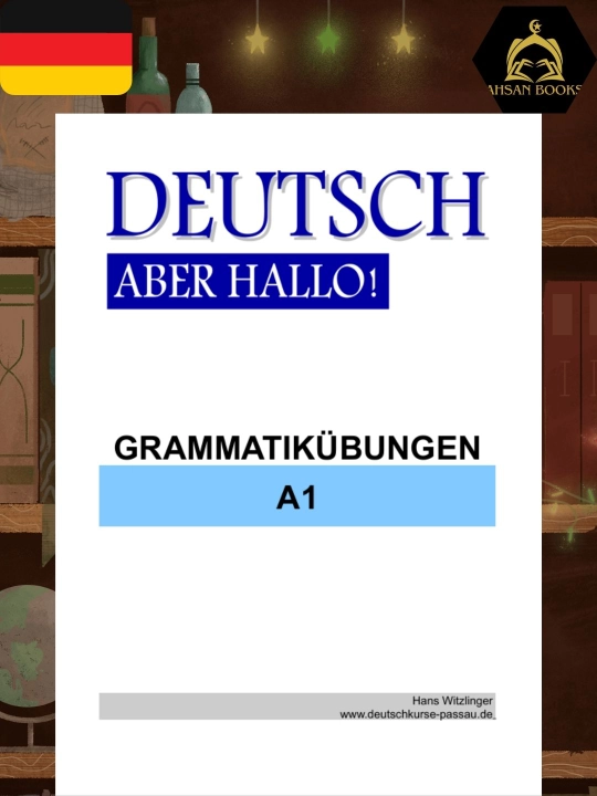 Deutsch Aber Hallo! A1 – грамматика немецкого языка для начинающих - 