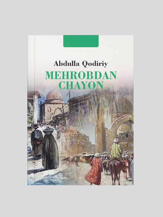 Mehrobdan chayon, Abdulla Qodiriy - 