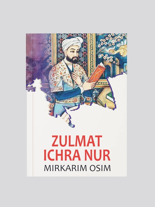 Zulmat ichra nur, Mirkarim Osim - 