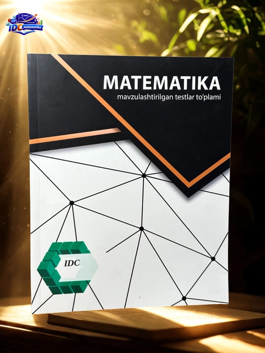 IDC matematika, matematika testlari IDC, mavzulash­tirilgan testlar, IDC o‘quv qo‘llanma - 