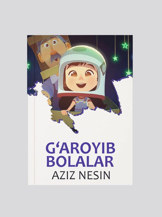 G'aroyib bolalar, Aziz Nesin - 
