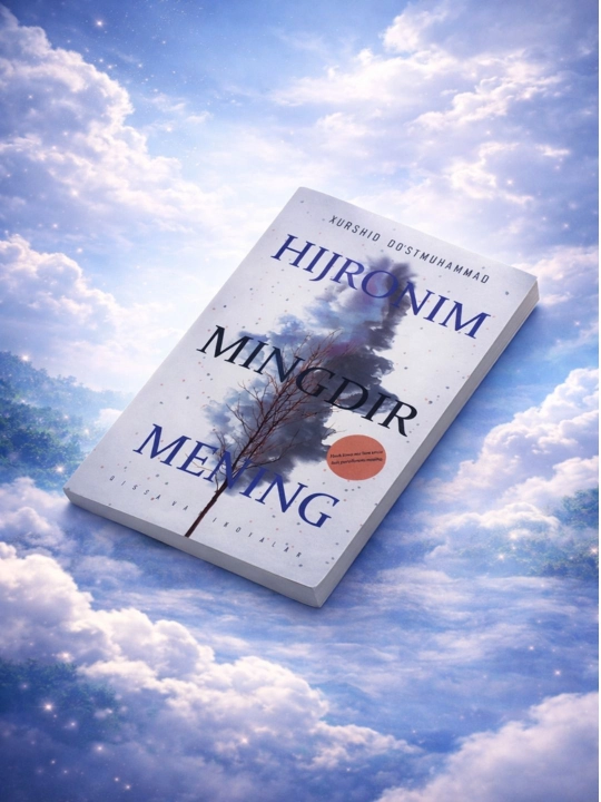 Kitob, Hijronim mingdir mening, qissa va hikoyalar, Xurshid Do‘stmuhammad