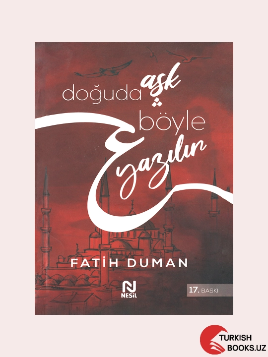 Aşk Doğuda Böyle Yazılır - 