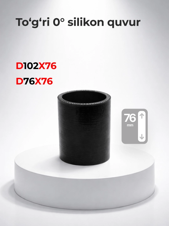 Silikon bilan mustahkamlangan to‘g‘ri quvur 0° - 76mm, 102mm - 