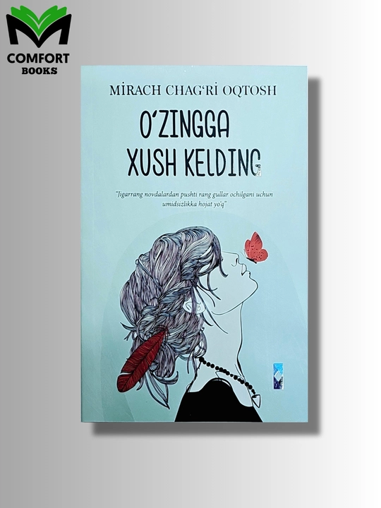 O'zingga xush kelding - Mirach Chag'ri Oqtosh - 