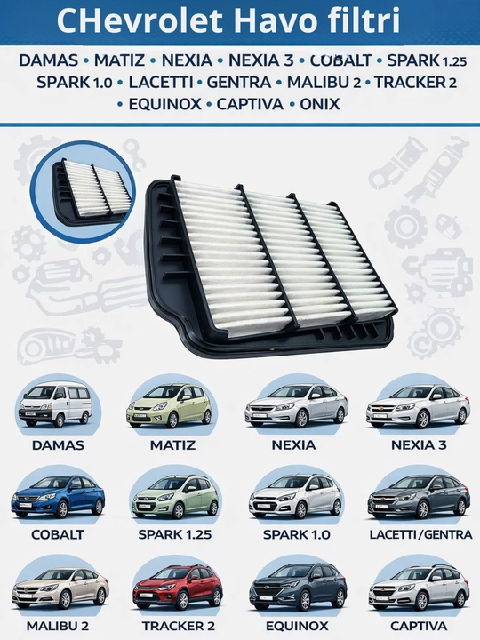 Havo filtri Lacetti, Matiz, Damas, Nexia, Spark, Cobalt, Tracker, Trabilazer, Monza - 