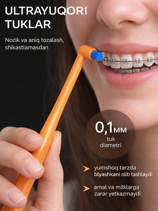 Breketlar, implantlar va tish oraliqlari hamda elaynerlar uchun bir tutamli tish cho‘tkasi