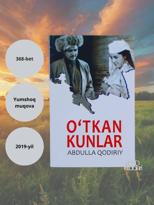 O'tkan kunlar, Abdulla Qodiriy, 368 bet, 2019 yil - 
