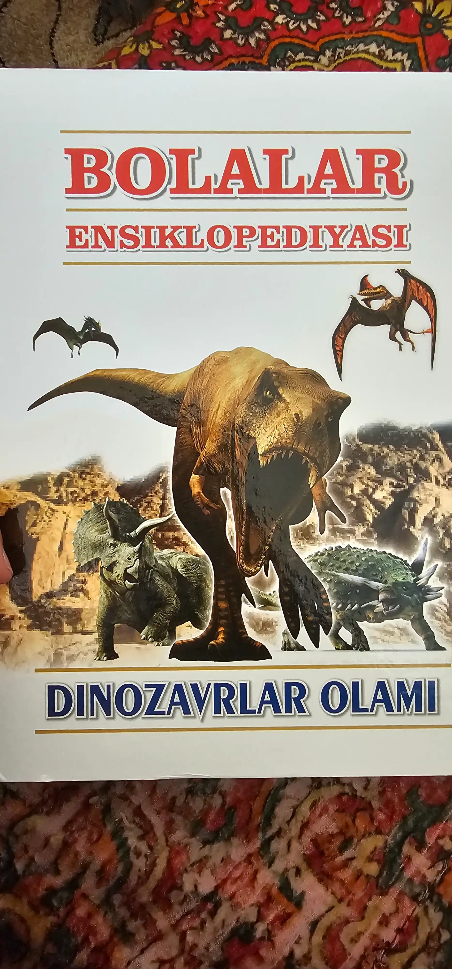 Bolalar ensiklopediyasi: Dinazavrlar olami | Rangli rasmli ta’limiy kitob