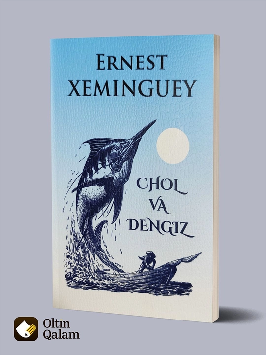 Chol va dengiz, Ernest Xeminguey - 