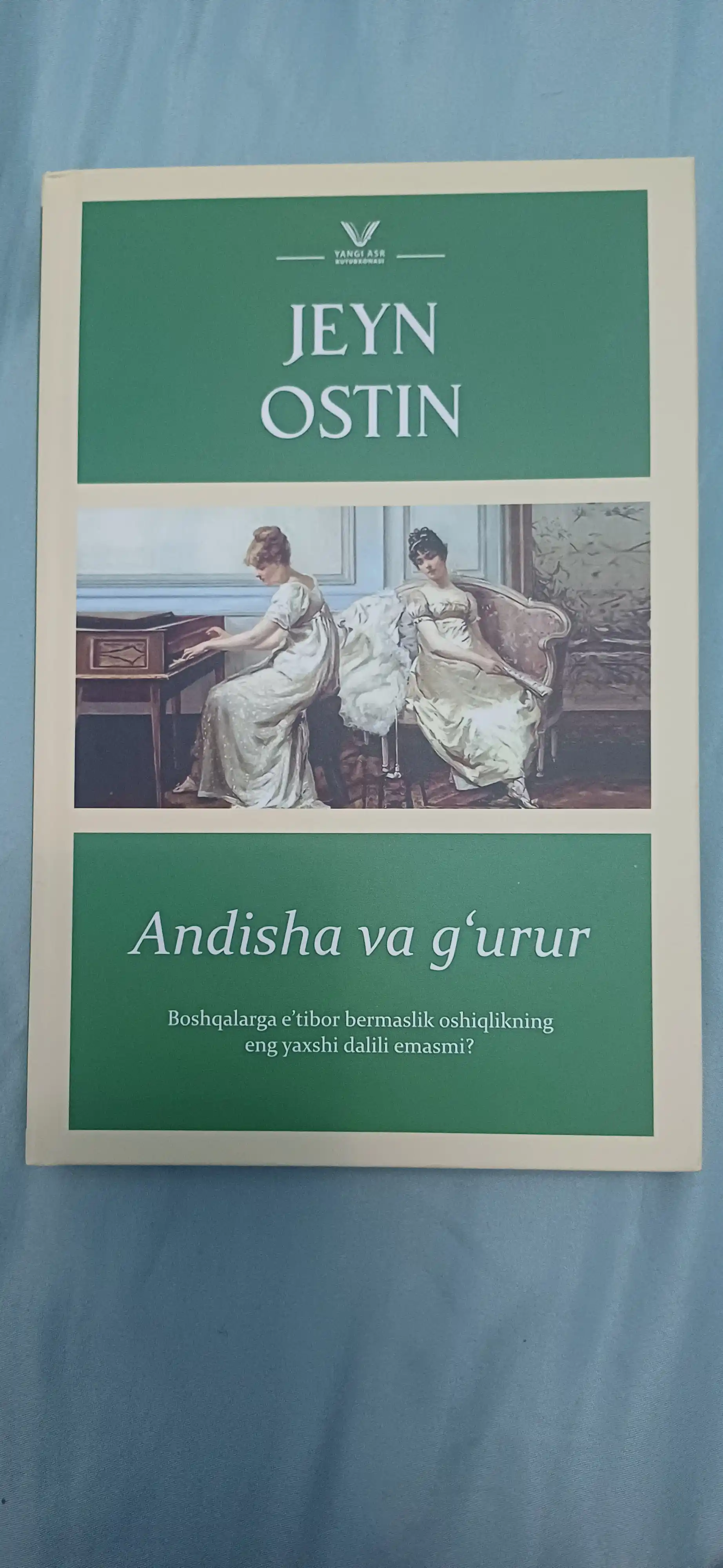 Andisha va g'urur - Jeyn Ostin Qattiq muqova