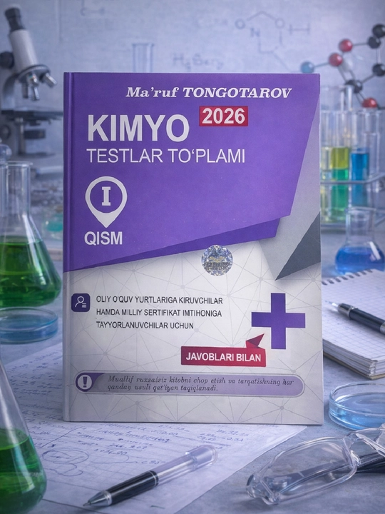 Kimyo testlar to'plami 2026, I qism, Maruf Tongotarov - 