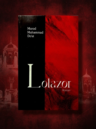 Lolazor, Murod Muhammad Dost