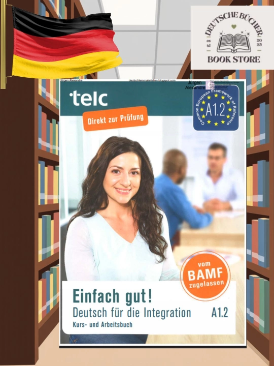 Einfach gut! Deutsch A1.2 – Integratsiya uchun kurs va ish daftari (CDsiz) - 