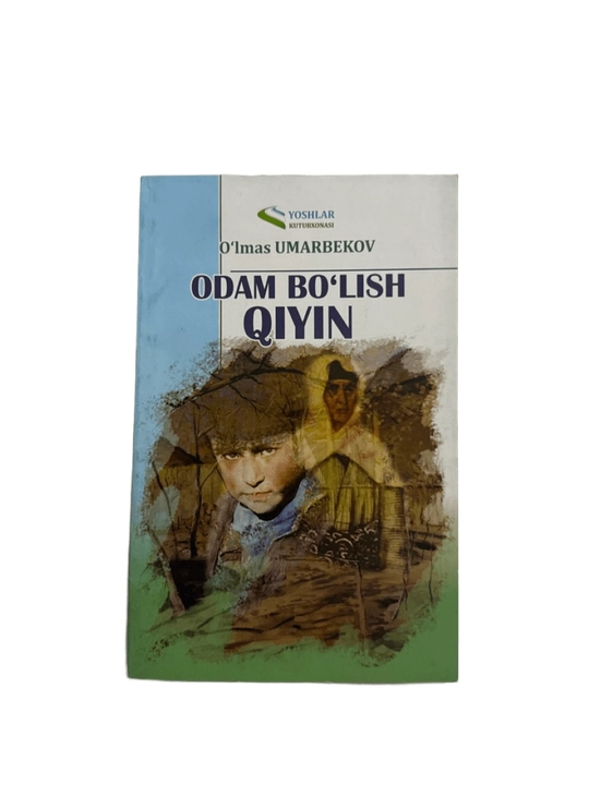 O'lmas Umarbekov-Odam bo'lish qiyin - 
