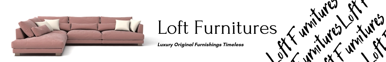 L.O.F.T. furnitures