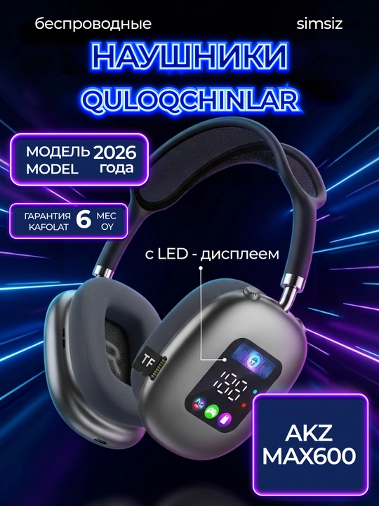 Simsiz quloqchinlar bluetooth naushnik AKZ MAX600 LED displey kompyuter va telefon uchun