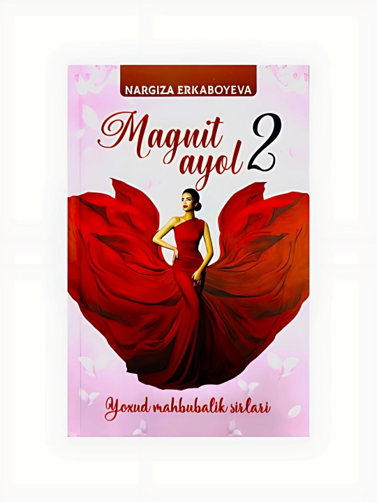 Nargiza Erkaboyeva-Magnit Ayol-Yoxud mahbubalik sirlari 2-kitob - 