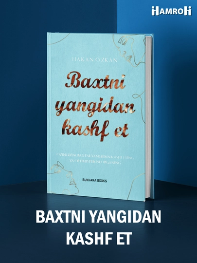 Baxtni yangidan kashf et - 