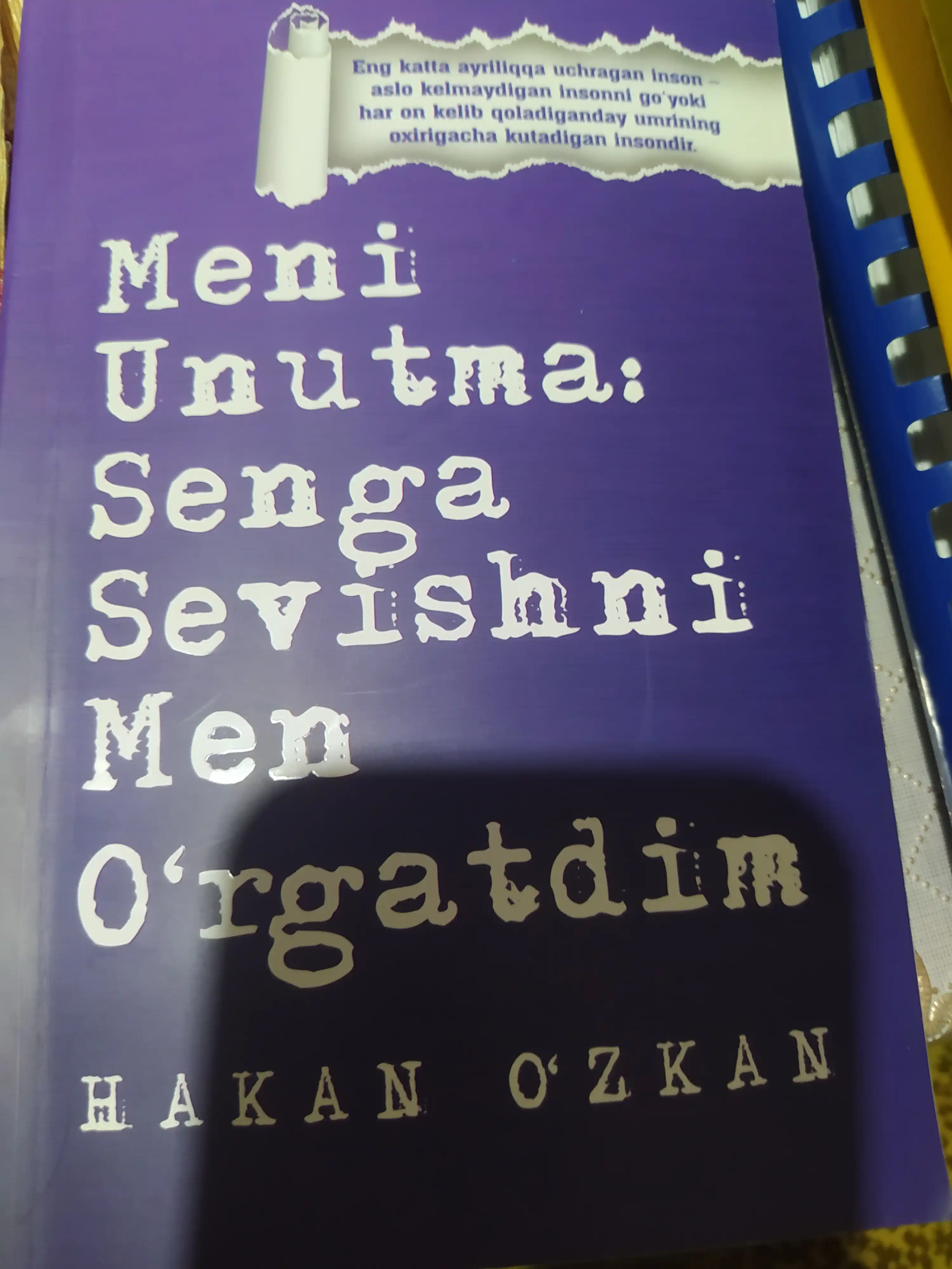 Мени унутма: Сенга севишни мен ургатдим. Хакан Озкан