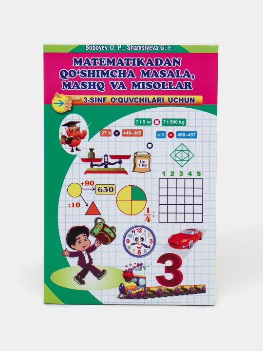 Matematikadan qo'shimcha masala mashq va misollar 3-snif o'quvchilari uchun - 