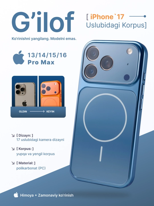 IPhone 11, 12, 13, 14, 15, 16, 17 Pro, Pro Max, Magsafe, iPhone 17 uslubidagi g‘iloflar