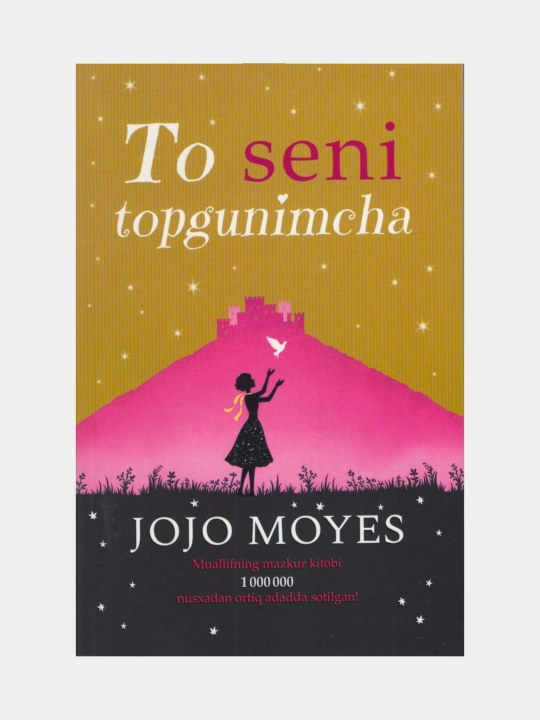 To seni topgunimcha. Jojo Moyes  - 
