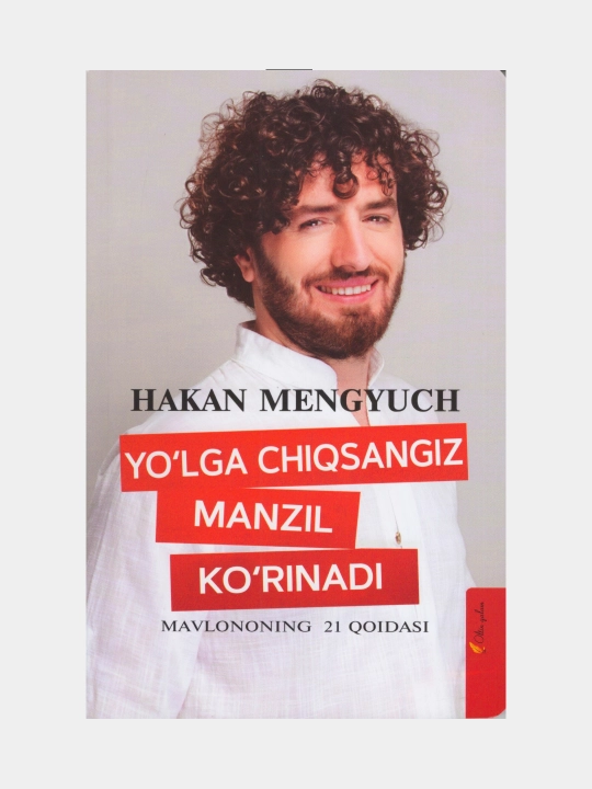 Yo'lga chiqsang manzil ko'rinadi. Hakan Mengyuch (Kitob o'zbek tilida) - 