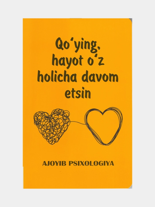 К'о'yинг хаёт о'з холича давом етсин, Ажоyиб псиxологиyа, Книга на узбекском языке