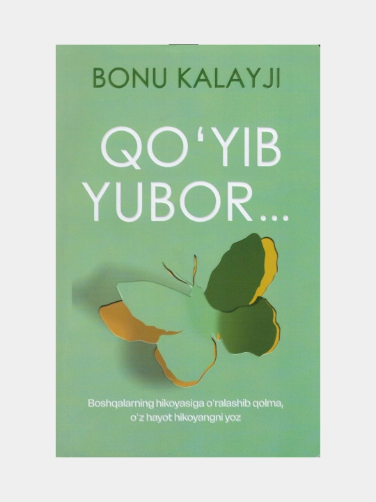 Qo'yib yubor... Bonu Kalayji (Kitob o'zbek tilida)