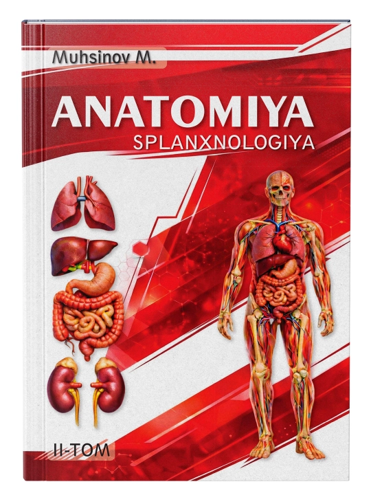 ANATOMIYA (splanxnologiya) — M.X. Muhsinov - 