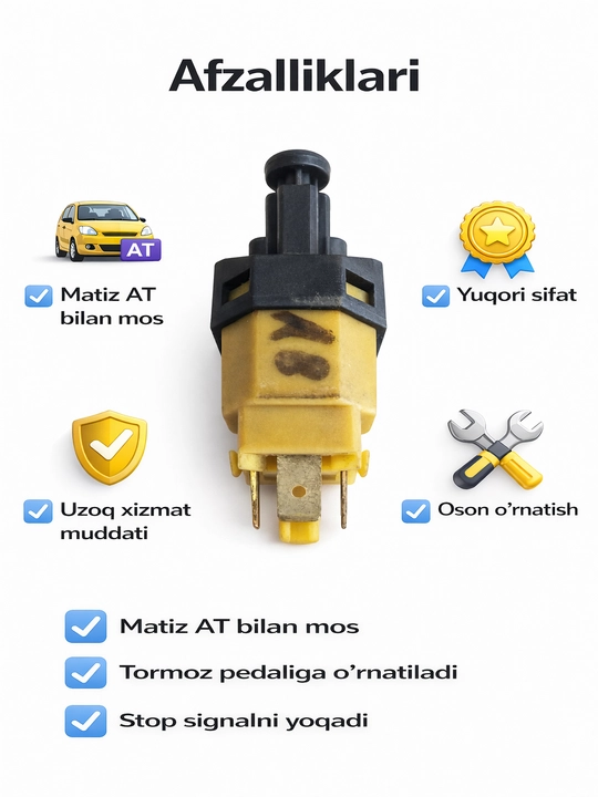 Daewoo Matiz tormoz pedali datchigi, signalni to‘xtatish tugmasi