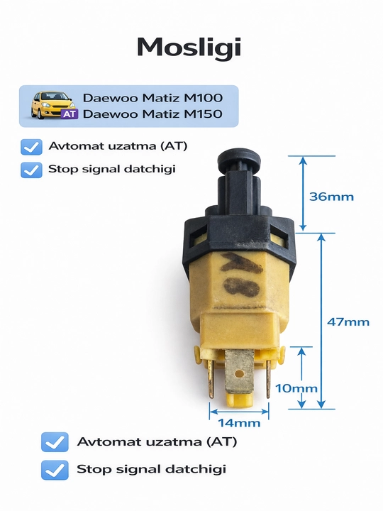 Daewoo Matiz tormoz pedali datchigi, signalni to‘xtatish tugmasi