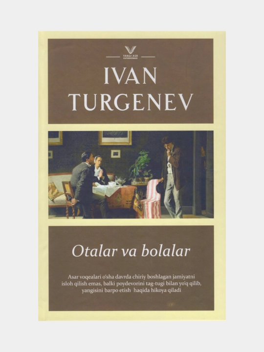Otalar va bolalar. Ivan Turgenev (Kitob o'zbek tilida) - 