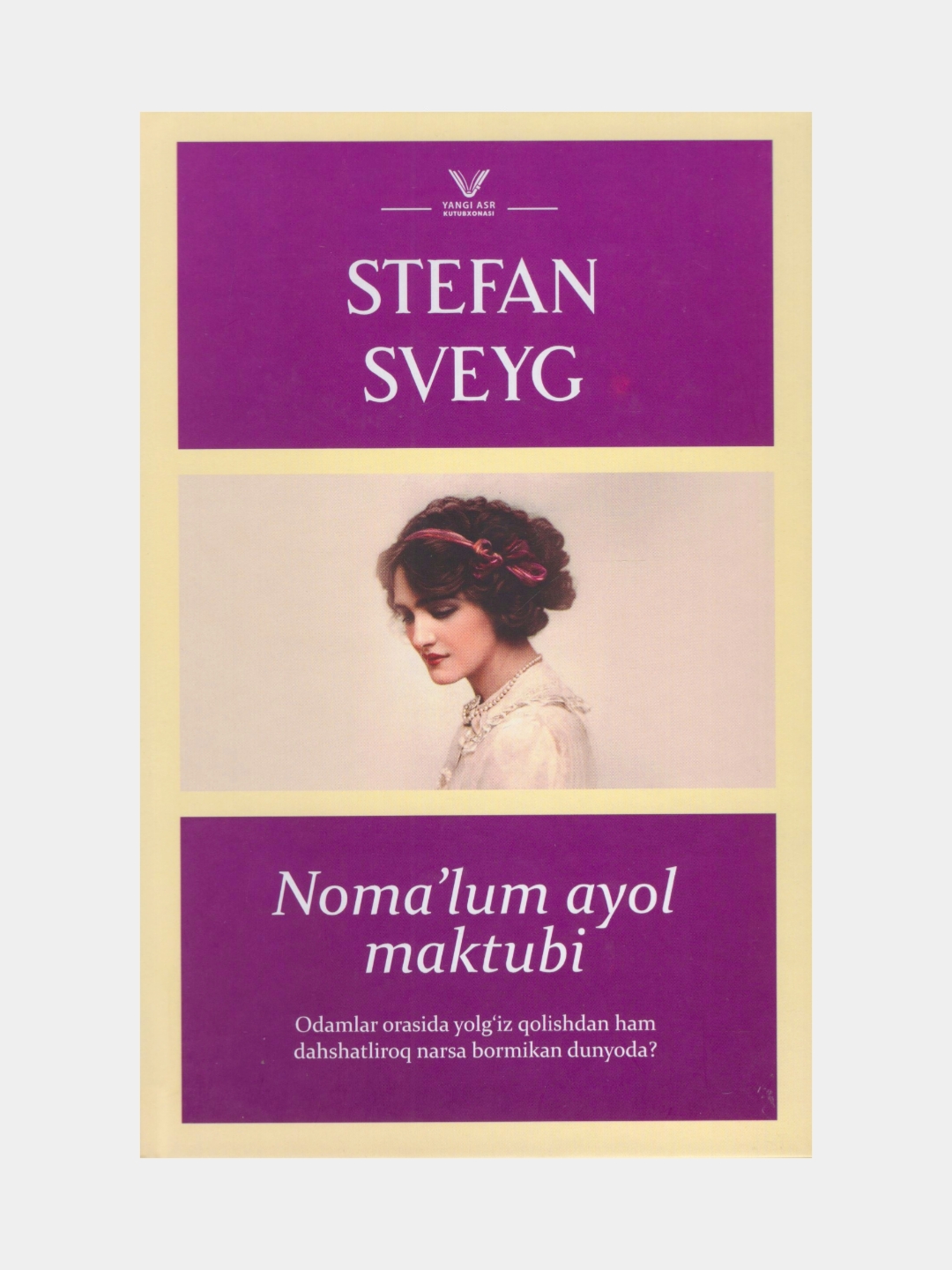 Noma'lum ayol maktubi. Stefan Sveyg (Kitob o'zbek tilida)