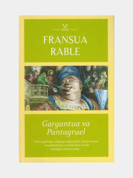 Gargantua va Pantagruel. Fransua Rable. (Kitob o'zbek tilida) - 