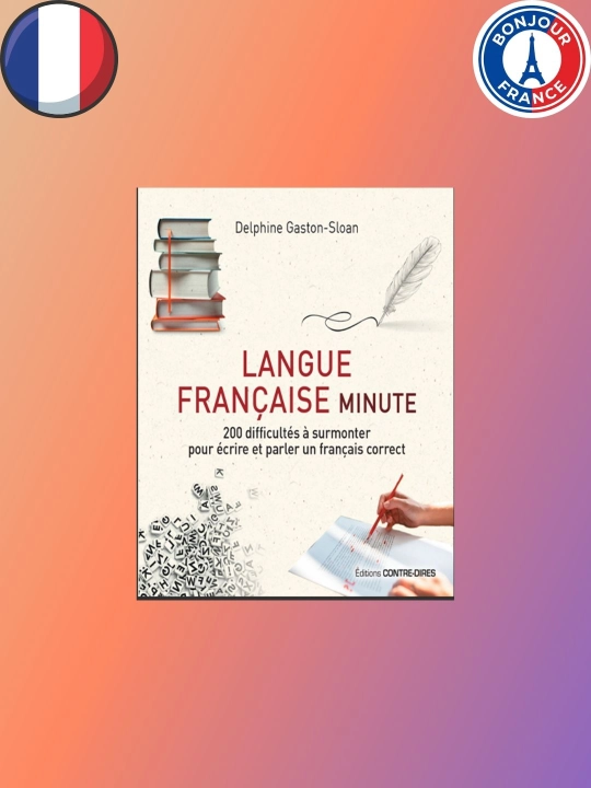 Langue Française Minute – 200 правил и трудностей без CD - 