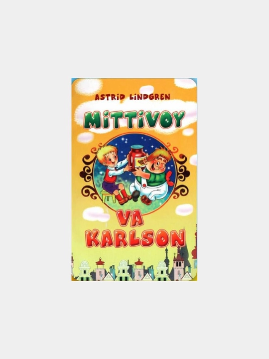 Mittivoy va Karlson — Astrid Lindgren bolalar uchun sarguzasht kitob, Kitoblar