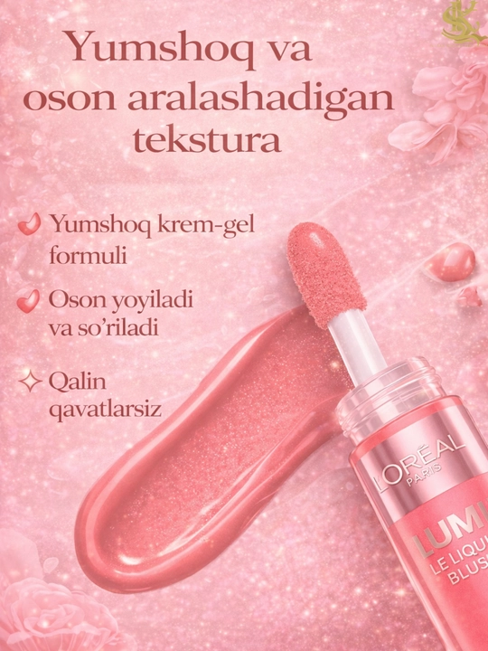 Suyuq rumyana L’Oréal Paris Lumi-tabiiy nam va yaltiroq effekt,tez singadi,oson yoyiladi