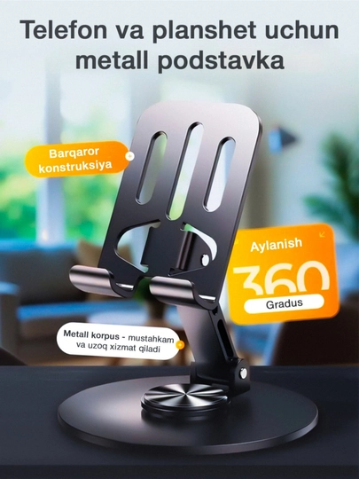 Telefon va planshet podstavka, telefon pastafka, telefon aksessuarlar, ushlagich, holder