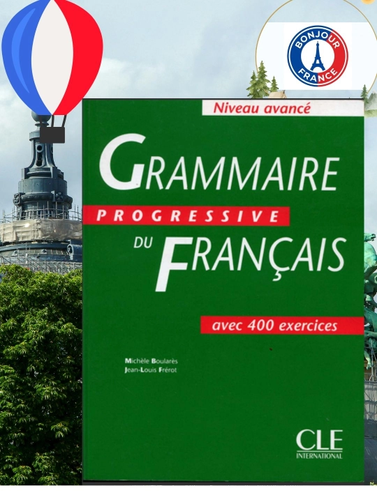 Grammaire Progressive du Français – Продвинутый, 400 упражнений (без CD) - 