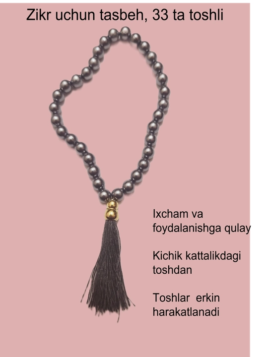 Zikr uchun tasbehlar, kichik toshdan, 33 talik - 