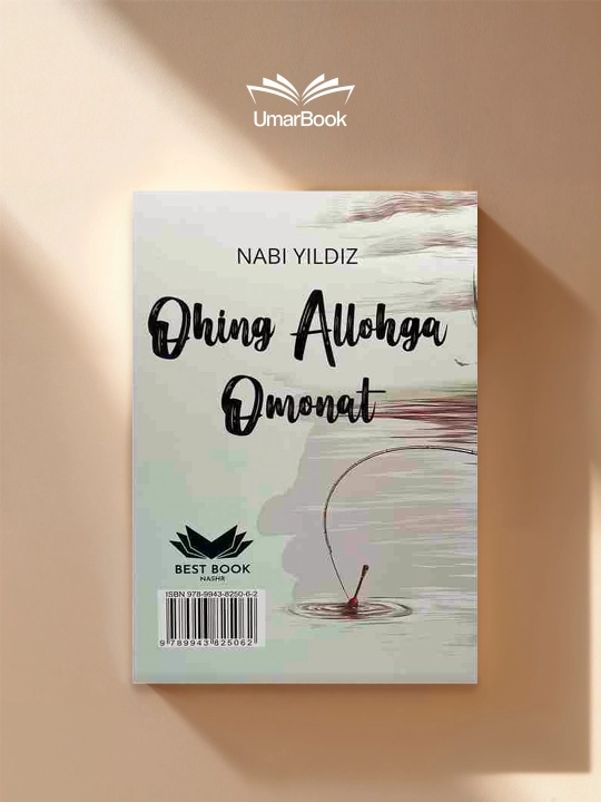 Kitob Nabiy Yildiz Ohing Allohga Omonat ma’naviy-ruhiy roman