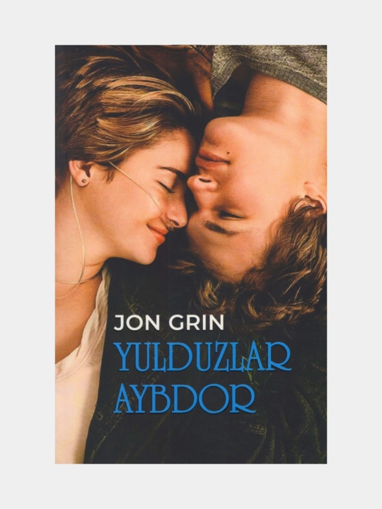 Yulduzlar aybdor, Jon Grin (Kitob o'zbek tilida) - 