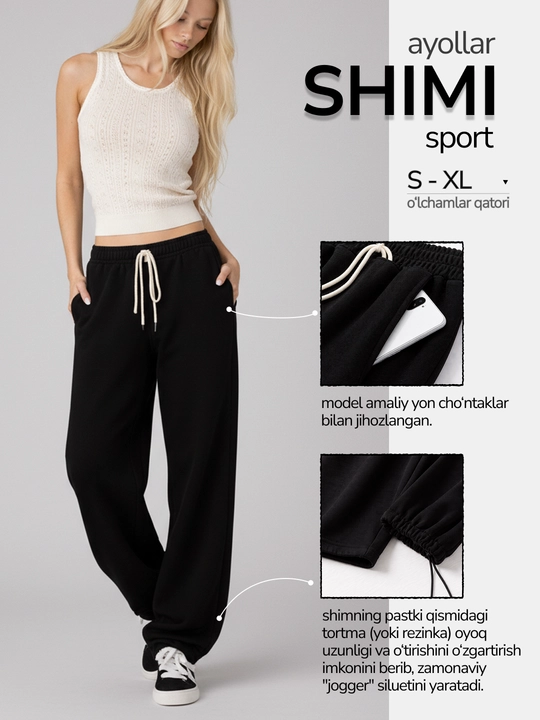 Ayollar shimlari, sport joggerlar, keng palazzo shimlar, sport shimlari, to‘g‘ri shimlar