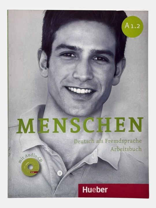 Menschen Kursbuch Arbeitsbuch A1.1, A1.2, A2.2, B1.1, B1.2