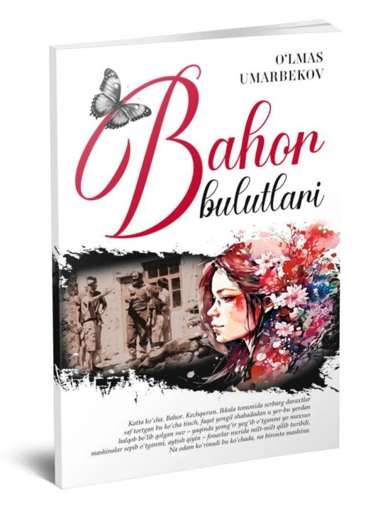«Bahor bulutlari» - O‘lmas Umarbekov / O'zbek adabiyoti - 